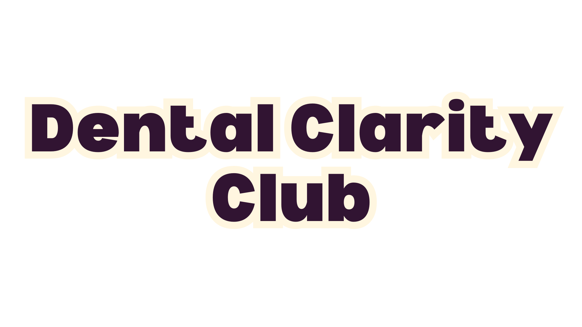 Dental Clarity Club